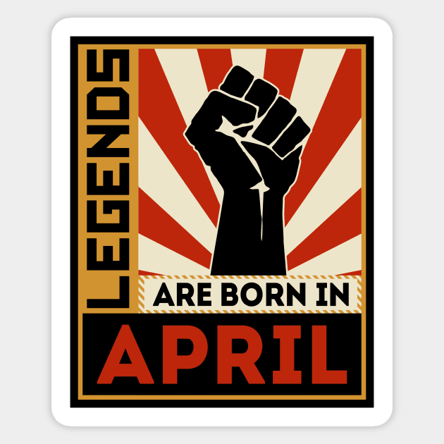 Legends Are Born In April Sticker by marieltoigo